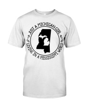 MICHIGAN GIRL LIVING IN MISSISSIPPI Classic T-Shirt tile
