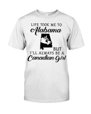LIFE TOOK ME TO ALABAMA BE A CANADIAN GIRL Classic T-Shirt tile