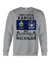 Began In Michigan - May Live In Kansas Crewneck Sweatshirt tile