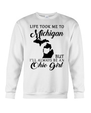 OHIO GIRL LIFE TOOK ME TO MICHIGAN Crewneck Sweatshirt tile