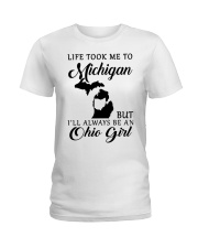 OHIO GIRL LIFE TOOK ME TO MICHIGAN Ladies T-Shirt tile