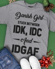 Danish Girl - IDK IDC IDGAF Classic T-Shirt apparel-classic-tshirt-lifestyle-back-69