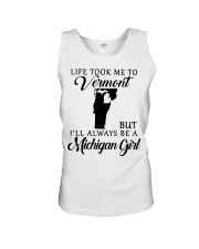 LIFE TOOK TO VERMONT BE A MICHIGAN GIRL Unisex Tank tile