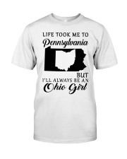 OHIO GIRL LIFE TOOK ME TO PENNSYLVANIA Classic T-Shirt tile