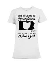 OHIO GIRL LIFE TOOK ME TO PENNSYLVANIA Premium Fit Ladies Tee tile
