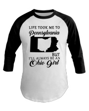 OHIO GIRL LIFE TOOK ME TO PENNSYLVANIA Baseball Tee tile