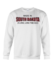 Made In South Dakota A Long Long Time Ago Crewneck Sweatshirt tile