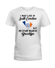 Began In Brooklyn - Live In South Carolina Ladies T-Shirt tile