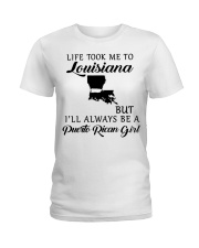 LIFE TOOK ME TO LOUISIANA BE A PUERTO RICAN GIRL Ladies T-Shirt tile