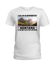 Montana Only Place Lives In Me Ladies T-Shirt tile