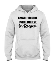 Amarillo Girl I Still Believe In Respect Hooded Sweatshirt tile