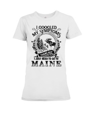 I JUST NEED TO GO TO MAINE Premium Fit Ladies Tee tile