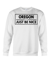 Oregon Just Be Nice Crewneck Sweatshirt tile