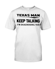 Texas Man - I'm Diagnosing Classic T-Shirt tile