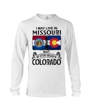 Began In Colorado - May Live InMissouri Long Sleeve Tee tile