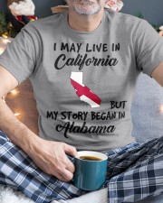 Began In Alabama - Live In California Classic T-Shirt custom-t-shirts-classic-lifestyle-front-342