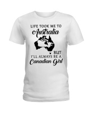 LIFE TOOK ME TO AUSTRALIA BE A CANADIAN GIRL Ladies T-Shirt tile