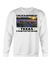 Texas Only Place Lives In Me Crewneck Sweatshirt tile