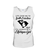 LIFE TOOK TO SOUTH CAROLINA BE A MICHIGAN GIRL Unisex Tank tile