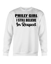 Philly Girl I Still Believe In Respect Crewneck Sweatshirt tile