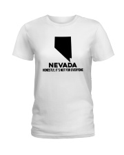 Nevada It's Not For Everyone Ladies T-Shirt tile