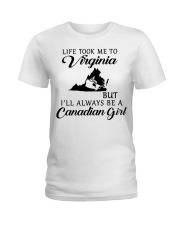 LIFE TOOK ME TO VIRGINIA BE A CANADIAN GIRL Ladies T-Shirt tile
