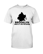Brooklyn It's Not For Everyone Classic T-Shirt tile