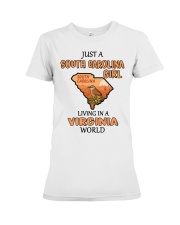 South Carolina Girl Living In Virginia Premium Fit Ladies Tee tile