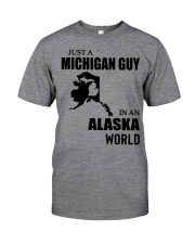 MICHIGAN GUY IN ALASKA Classic T-Shirt front
