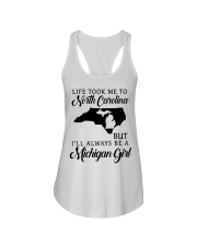 LIFE TOOK TO NORTH CAROLINA BE A MICHIGAN GIRL Ladies Flowy Tank tile