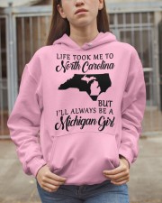 LIFE TOOK TO NORTH CAROLINA BE A MICHIGAN GIRL Hooded Sweatshirt apparel-hooded-sweatshirt-lifestyle-07