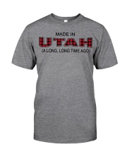 Made In Utah A Long Long Time Ago Classic T-Shirt front