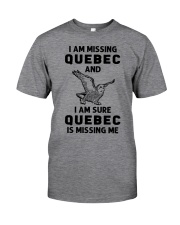 Quebec Is Missing Me Classic T-Shirt front