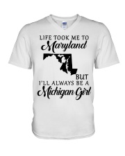 LIFE TOOK TO MARYLAND BE A MICHIGAN GIRL V-Neck T-Shirt tile