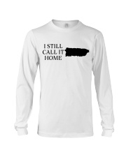 PUERTO RICO I STILL CALL IT HOME Long Sleeve Tee tile