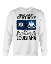 Began In Louisiana - May Live In Kentucky Crewneck Sweatshirt tile