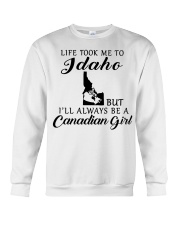 LIFE TOOK ME TO IDAHO BE A CANADIAN GIRL Crewneck Sweatshirt tile