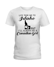 LIFE TOOK ME TO IDAHO BE A CANADIAN GIRL Ladies T-Shirt tile