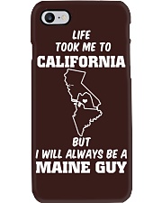 LIFE TOOK TO CALIFORNIA BE A MAINE GUY Phone Case tile