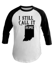 Indiana i still call it home Baseball Tee tile