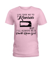 LIFE TOOK ME TO KANSAS BE A PUERTO RICAN GIRL Ladies T-Shirt front