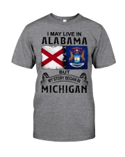 Began In Michigan - May Live In Alabama Classic T-Shirt tile