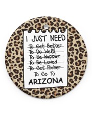 I Just Need To Go To Arizona Circle ornament - single (porcelain) front