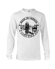 Made In Canada A Long Long Time Ago Long Sleeve Tee tile