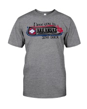 I love you to Arkansas Classic T-Shirt front