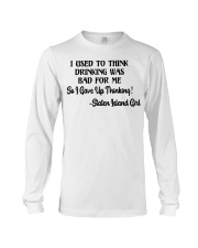 Staten Island Girl Gave Up Thinking Long Sleeve Tee tile
