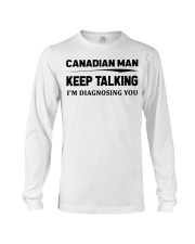Canadian Man - I'm Diagnosing Long Sleeve Tee tile