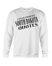 I Speak Fluent South Dakota Quotes Crewneck Sweatshirt tile