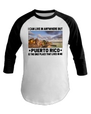 Puerto Rico Only Place Lives In Me Baseball Tee tile