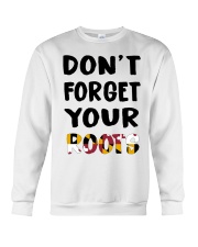 Maryland Flag Don't Forget Your Roots Crewneck Sweatshirt tile